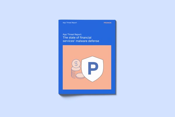 App Threat Report: The state of financial services’ malware defense