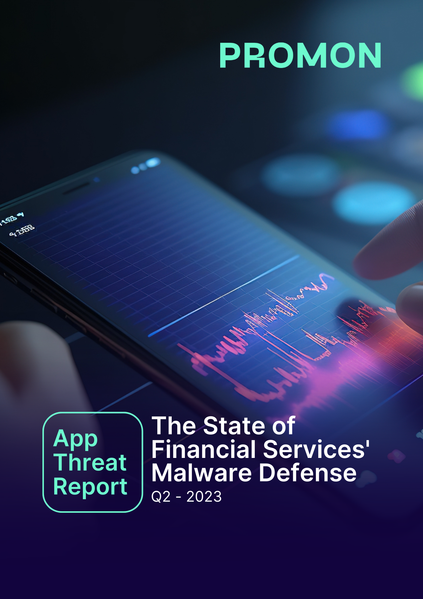 App Threat Report: The State of Financial Services’ Malware Defense